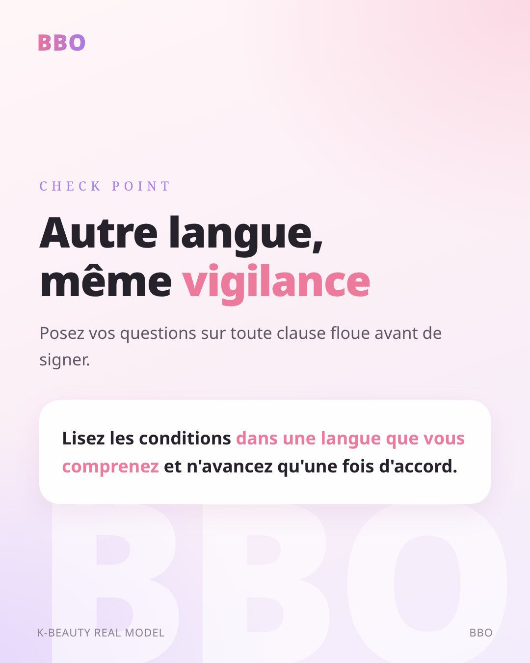Autre langue, même vigilance — Posez vos questions sur toute clause floue avant de signer.
