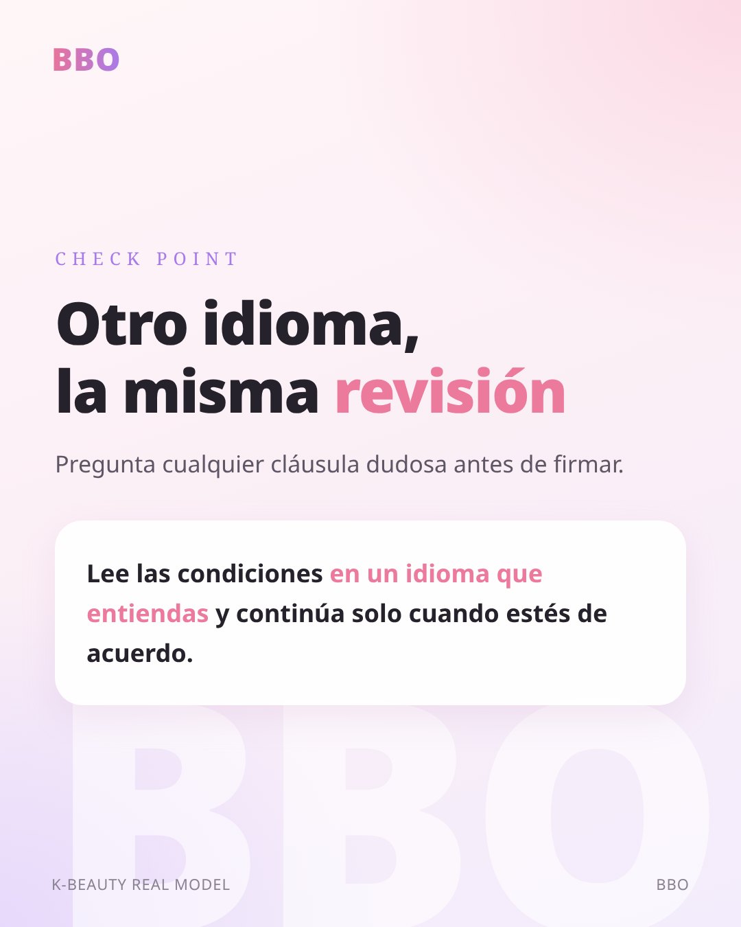 Otro idioma, la misma revisión — Pregunta cualquier cláusula dudosa antes de firmar.